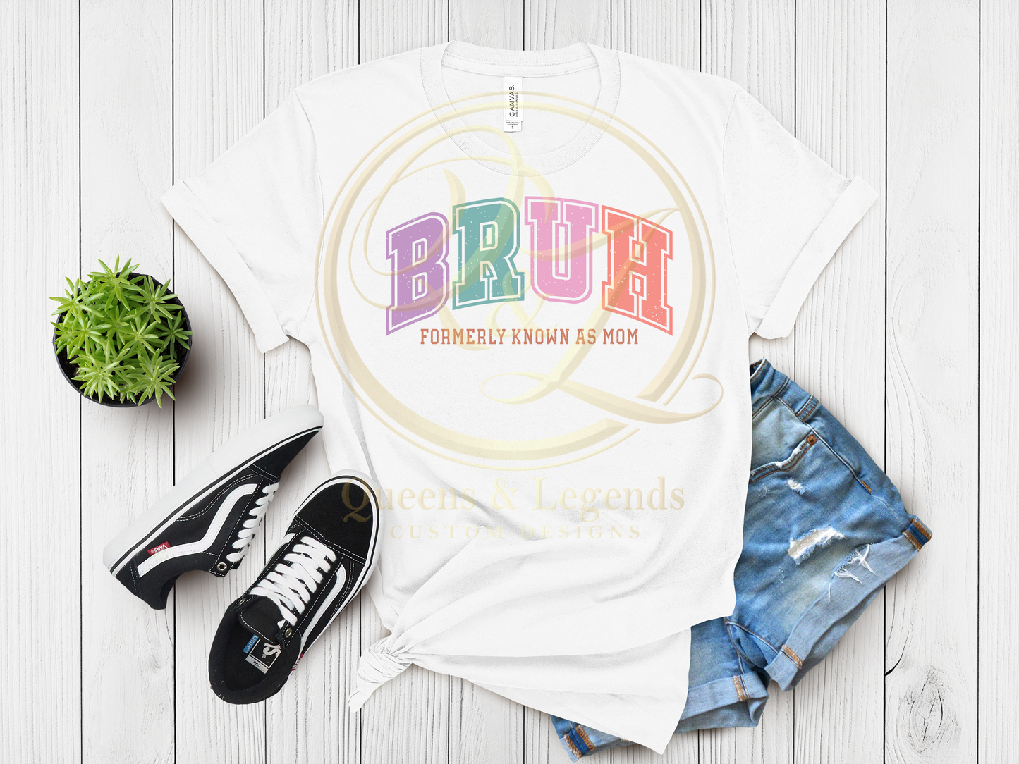 Bruh Formerly Know As Mom