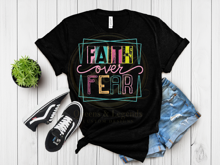 Faith Over Fear DTF Transfer
