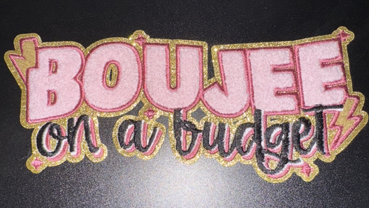 Boujee on a Budget Chenille patch