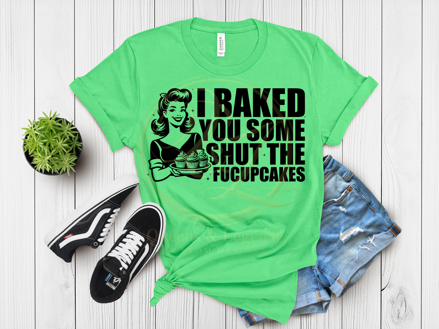 I Baked You Some Shut the Fucupcakes