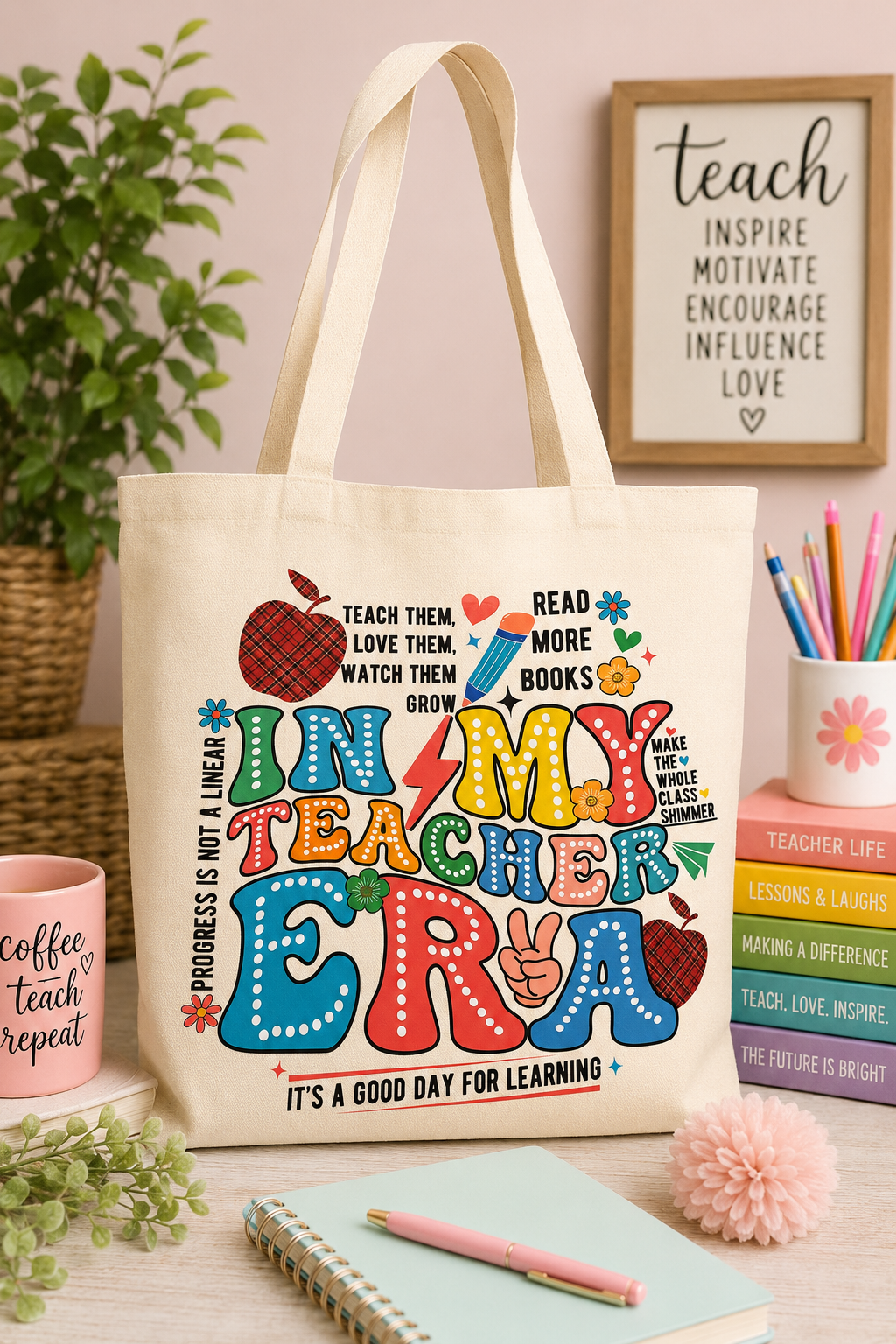 In my Teacher Era Tote