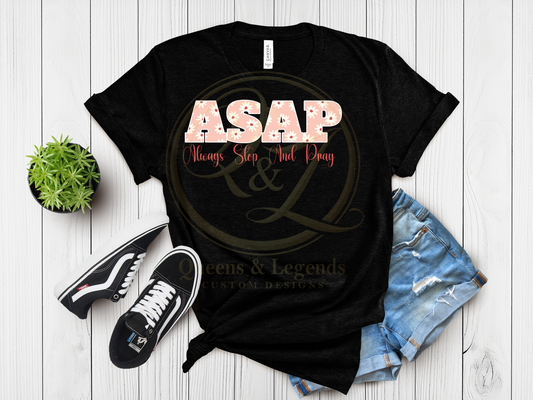 ASAP Always Stop and Pray Daisy DTF Transfer