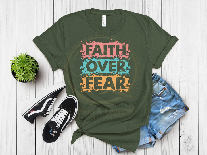 Faith Over Fear DTF Transfer