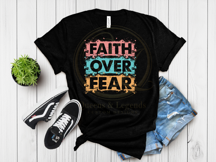 Faith Over Fear DTF Transfer