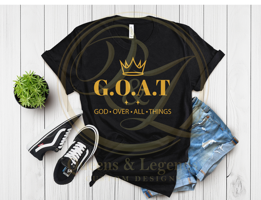 G.O.A.T - God Over All Things DTF Transfer